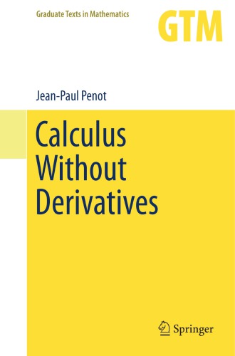 Calculus Without Derivatives