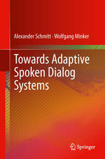 Towards Adaptive Spoken Dialog Systems