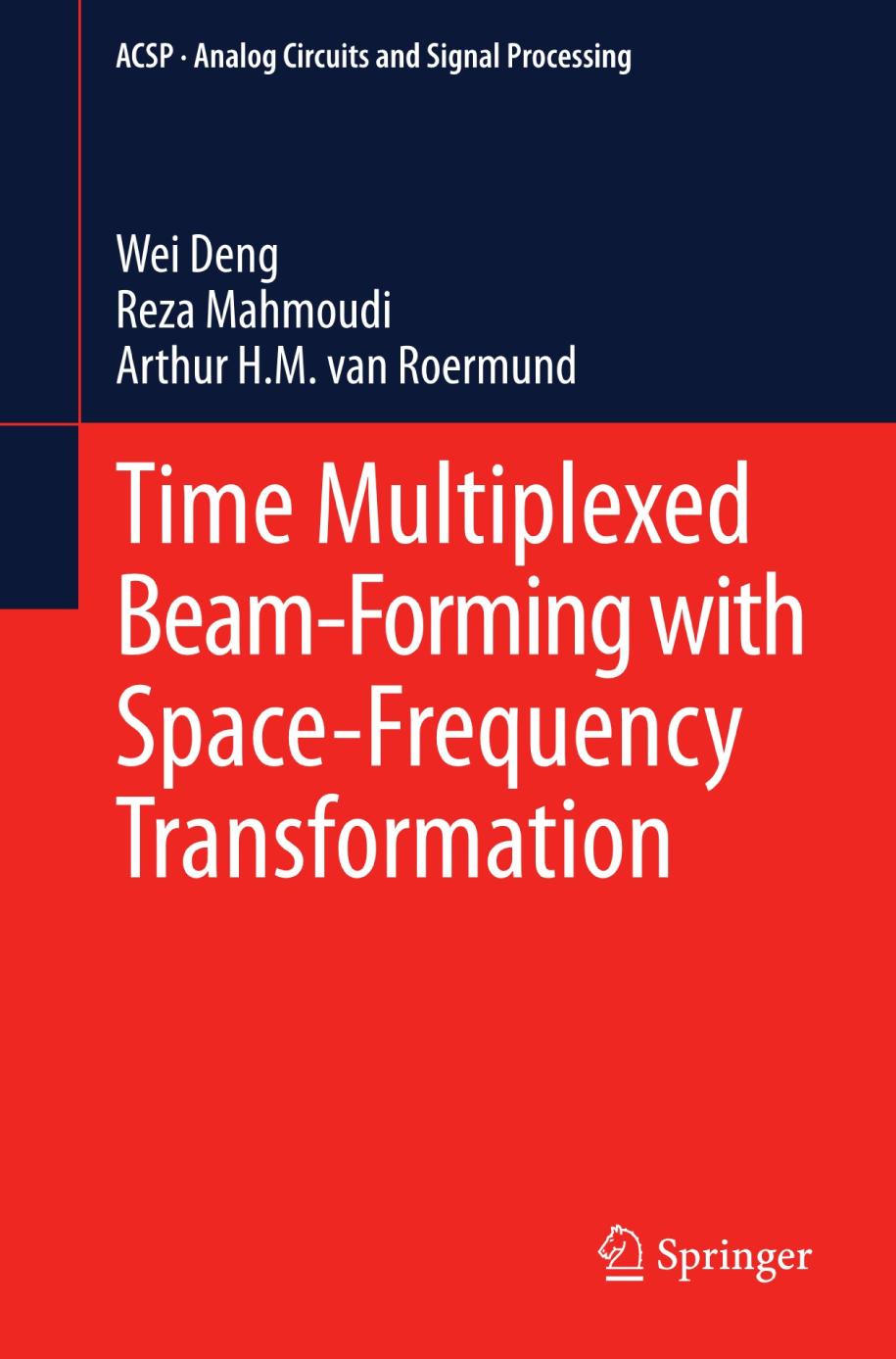 Time Multiplexed Beam-Forming with Space-Frequency Transformation