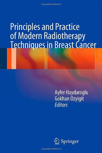 Principles and Practice of Modern Radiotherapy Techniques in Breast Cancer