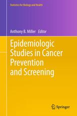 Epidemiologic Studies in Cancer Prevention and Screening