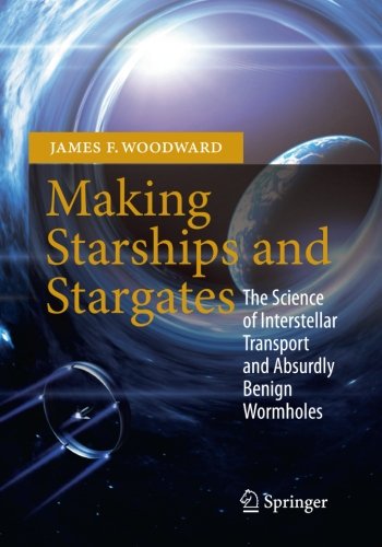 Making Starships and Stargates