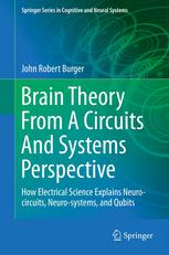 Brain Theory from a Circuits and Systems Perspective