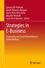 Strategies in E-Business Positioning and Social Networking in Online Markets