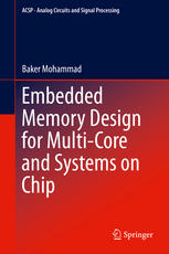 Embedded Memory Design for Multi-Core and Systems on Chip