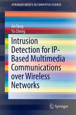 Intrusion Detection for Ip-Based Multimedia Communications Over Wireless Networks