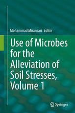 Use of Microbes for the Alleviation of Soil Stresses