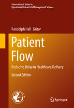 Patient Flow : Reducing Delay in Healthcare Delivery.