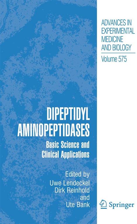 Dipeptidyl Aminopeptidases: Basic Science and Clinical Applications