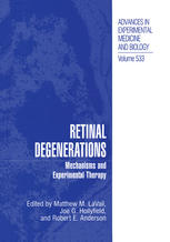 Retinal Degenerations : Mechanisms and Experimental Therapy