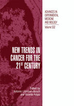 New Trends in Cancer for the 21st Century : Proceedings of the International Symposium on Cancer: New Trends in Cancer for the 21st Century, held November 10-13, 2002, in Valencia, Spain