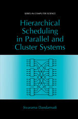 Hierarchical Scheduling in Parallel and Cluster Systems