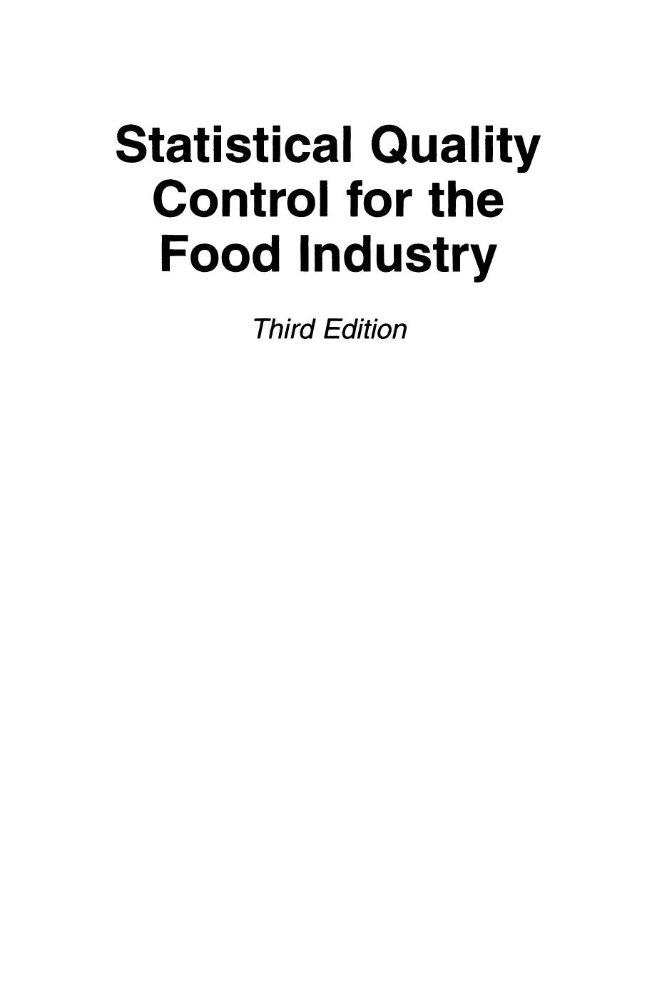 Statistical quality control for the food industry.