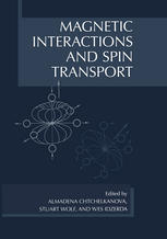 Magnetic Interactions and Spin Transport.