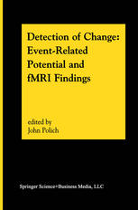 Detection of Change : Event-Related Potential and fMRI Findings