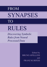 From Synapses to Rules Discovering Symbolic Rules from Neural Processed Data