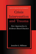 Crisis Intervention and Trauma : New Approaches to Evidence-Based Practice.