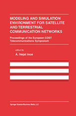 Modeling and simulation environment for satellite and terrestrial communication networks : proceedings of the European COST Telecommunications Symposium