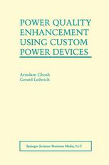 Power Quality Enhancement Using Custom Power Devices