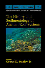 The History and Sedimentology of Ancient Reef Systems.