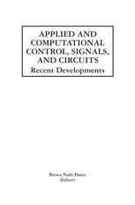 Applied and Computational Control, Signals, and Circuits : Recent Developments