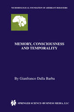 Memory, Consciousness and Temporality