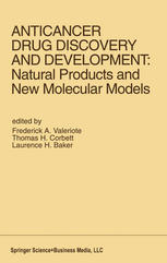 Anticancer Drug Discovery and Development : Proceedings of the Second Drug Discovery and Development Symposium Traverse City, Michigan, USA -- June 27-29 1991.