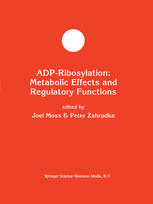 ADP-Ribosylation : Metabolic Effects and Regulatory Functions.