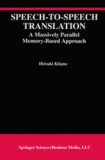 Speech-to-Speech Translation : A Massively Parallel Memory-Based Approach