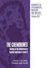 The Chemokines : Biology of the Inflammatory Peptide Supergene Family II.