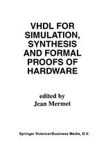 VHDL for Simulation, Synthesis and Formal Proofs of Hardware