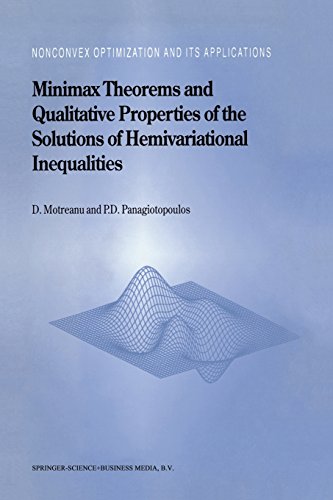 Minimax Theorems and Qualitative Properties of the Solutions of Hemivariational Inequalities.