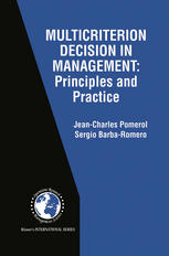 Multicriterion Decision in Management : Principles and Practice