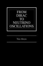 From Dirac to Neutrino Oscillations.