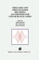 Trellises and Trellis-Based Decoding Algorithms for Linear Block Codes