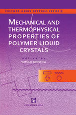 Mechanical and Thermophysical Properties of Polymer Liquid Crystals.