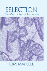 Selection : the mechanism of evolution