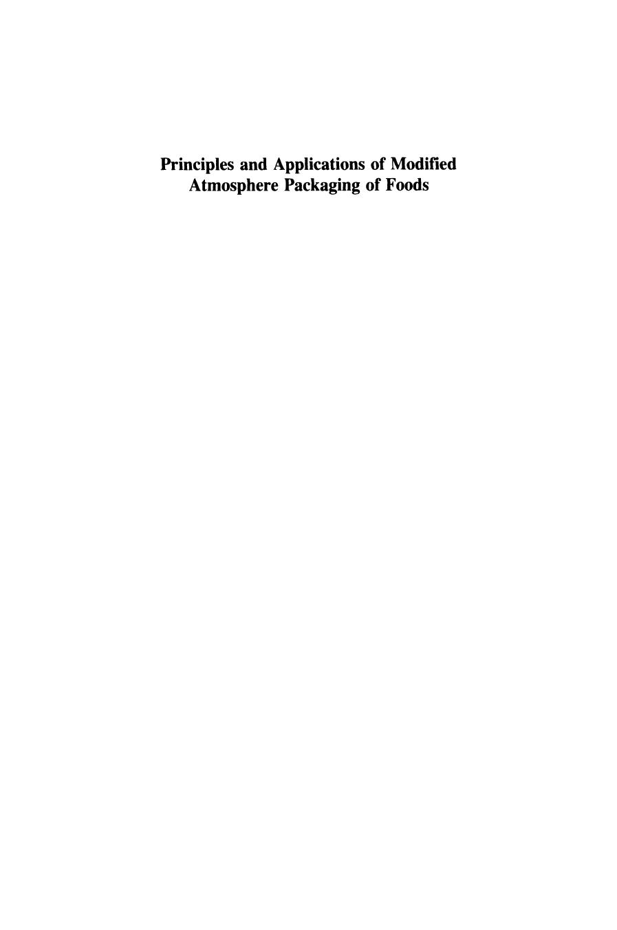 Principles and Applications of Modified Atmosphere Packaging of Foods