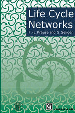 Life Cycle Networks : Proceedings of the 4th CIRP International Seminar on Life Cycle Engineering 26-27 June 1997, Berlin, Germany