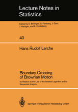 Boundary Crossing of Brownian Motion : Its Relation to the Law of the Iterated Logarithm and to Sequential Analysis.