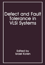 Defect and Fault Tolerance in VLSI Systems : Volume 1