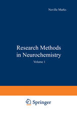 Research Methods in Neurochemistry : Volume 1