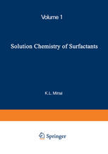 Solution Chemistry of Surfactants : Volume 1