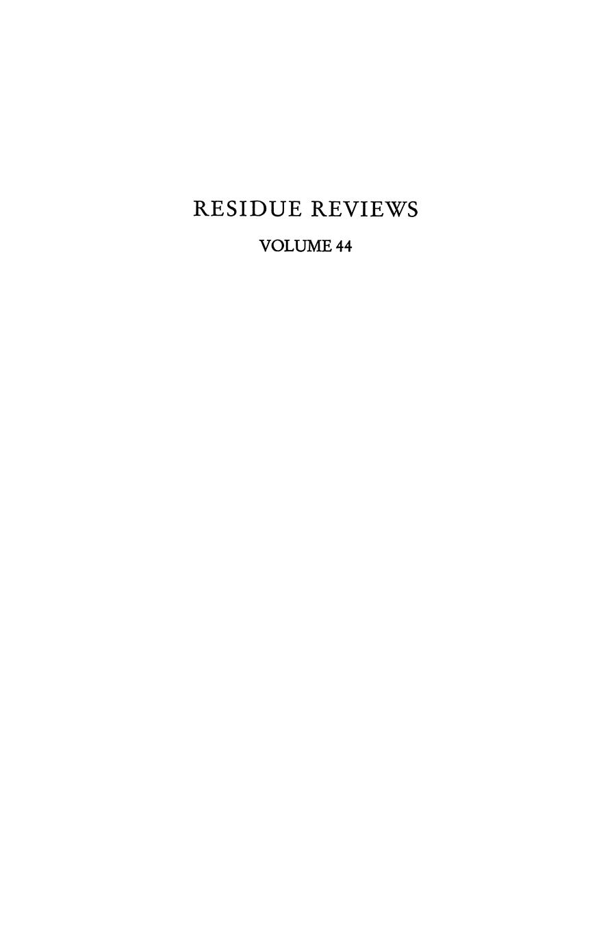 Residue Reviews : Residues of Pesticides and Other Contaminants in the Total Environment.