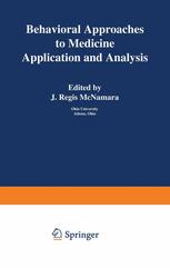 Behavioral Approaches to Medicine : Application and Analysis.