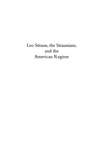 Leo Strauss, the Straussians, and the Study of the American Regime