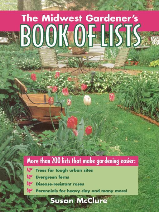 The Midwest Gardener's Book of Lists