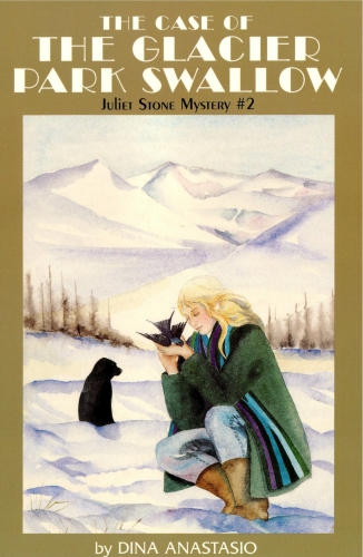 The Case of the Glacier Park Swallow (Juliet Stone Mystery #2)