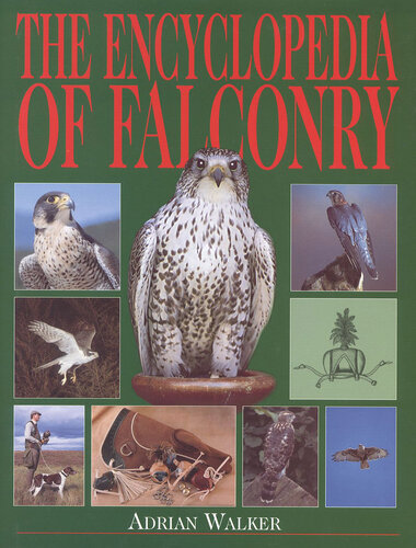 The Encyclopedia of Falconry