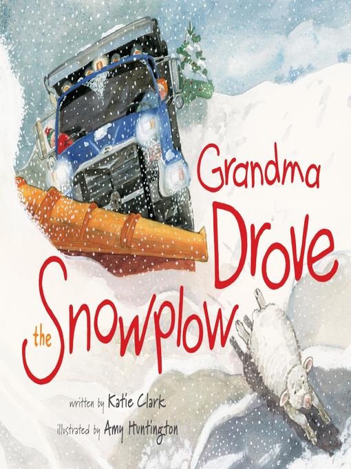 Grandma Drove the Snowplow